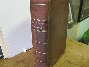 Bild des Verkufers fr The Edinburgh New Dispensatory: Containing 1. The Elements Of Pharmaceutical Chemistry. Ii The Materia Medica; Or, The Natural, Pharmaceutical And Medical History Of Different Substances Employed In Medicine. Iii The Pharmaceutical Preparations And Compositions; Ect. zum Verkauf von Open Door Books  MABA