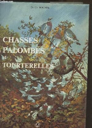 Image du vendeur pour Les chasses des palombes et des tourterelles mis en vente par Le-Livre