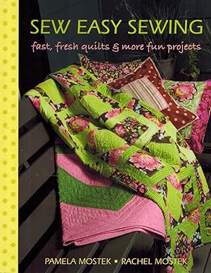 Bild des Verkufers fr SEW EASY SEWING Fast, Fresh Quilts and More Fun Projects zum Verkauf von Z-A LLC