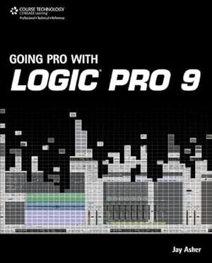 Bild des Verkufers fr Going Pro with Logic Pro 9 zum Verkauf von WeBuyBooks