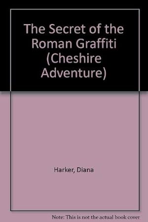 Bild des Verkufers fr The Secret of the Roman Graffiti (Cheshire Adventure S.) zum Verkauf von WeBuyBooks