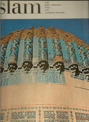 Bild des Verkufers fr ISLAM. Monumente grosser Kulturen. zum Verkauf von Ant. Abrechnungs- und Forstservice ISHGW