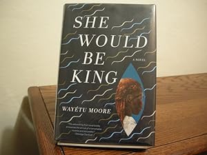 Imagen del vendedor de She Would Be King a la venta por Bungalow Books, ABAA