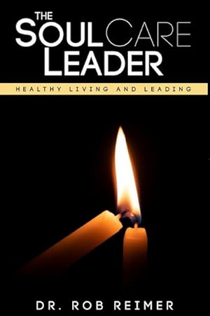 Bild des Verkufers fr The Soul Care Leader : Healthy Living and Leading zum Verkauf von AHA-BUCH GmbH