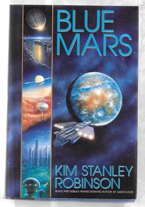 Imagen del vendedor de Blue Mars by Kim Stanley Robinson (First Edition) a la venta por Heartwood Books and Art