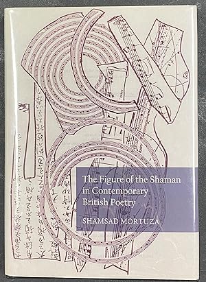 Bild des Verkufers fr Figure of the Shaman in Contemporary British Poetry zum Verkauf von Before Your Quiet Eyes