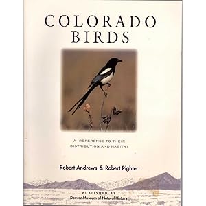 Bild des Verkufers fr Colorado Birds : A Reference to Their Distribution and Habitat zum Verkauf von Buteo Books