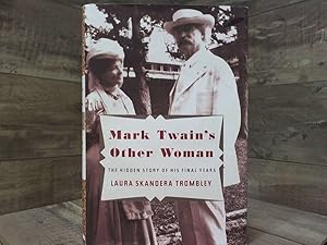Seller image for Mark Twain's Other Woman: The Hidden Story of His Final Years for sale by Archives Books inc.