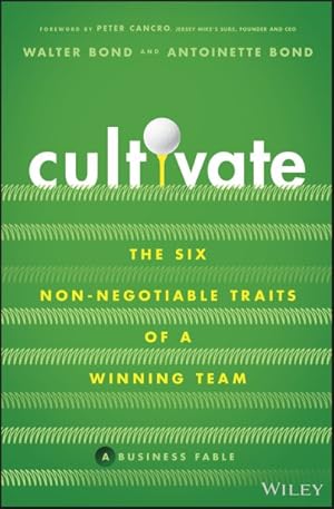 Seller image for Cultivate : The 6 Non-negotiable Traits of a Winning Team for sale by GreatBookPricesUK