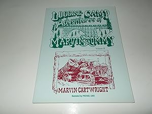 Seller image for Logging Camp Adventures of Marvin and Tommy, VOLUME II for sale by Paradise Found Books