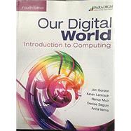 Image du vendeur pour Our Digital World: Introduction to Computing mis en vente par eCampus