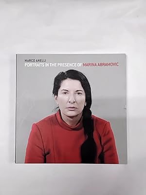 Seller image for Marco Anelli: Portraits in the Presence of Marina Abramovic for sale by Wallace Books