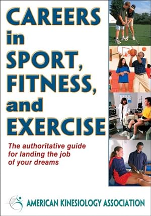 Bild des Verkufers fr Careers in Sport, Fitness and Exercise zum Verkauf von GreatBookPrices