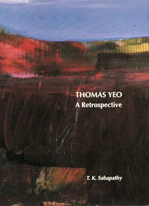 Seller image for Thomas Yeo. A Retrospective. for sale by Asia Bookroom ANZAAB/ILAB
