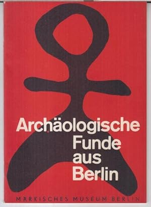Archäologische Funde aus Berlin.
