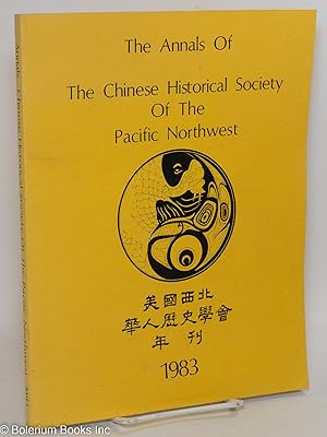 Immagine del venditore per The Annals of the Chinese Historical Society of the Pacific Northwest venduto da Bolerium Books Inc.