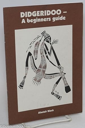 Seller image for Didgeridoo - a beginners guide for sale by Bolerium Books Inc.