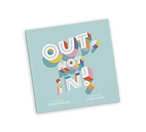 Seller image for Out, Not In! for sale by Reliant Bookstore