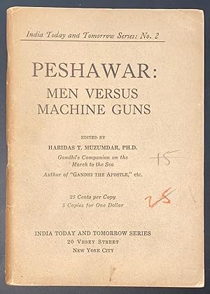 Peshawar: Men Versus Machine Guns