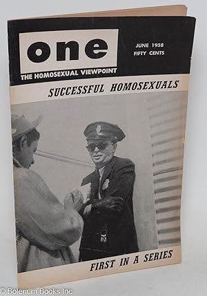 Seller image for ONE Magazine; the homosexual viewpoint; vol. 6, #6, June 1958; Successful Homosexuals - first in a series for sale by Bolerium Books Inc.