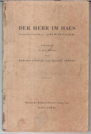 Seller image for Der Herr im Haus. Lustspiel in drei Akten. Nach Clarence Days 'Life with father' - Rollenbuch / Soufflierbuch. for sale by Antiquariat Carl Wegner