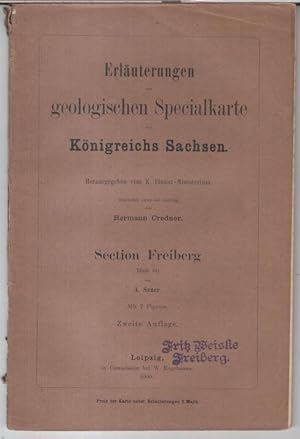 Imagen del vendedor de Section Freiberg, Blatt 80: Erluterungen zur Geologischen Specialkarte des Knigreichs Sachsen. - a la venta por Antiquariat Carl Wegner