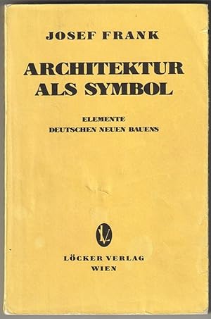 Bild des Verkufers fr Architektur als Symbol. Elemente deutschen neuen Bauens. zum Verkauf von Antiquariat Burgverlag