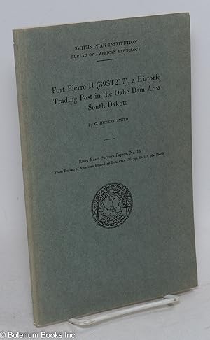 Seller image for Fort Pierre II (39ST217), a historic trading post in the Oahe Dam Area South Dakota for sale by Bolerium Books Inc.