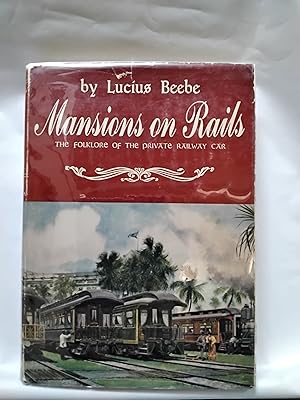 Seller image for Mansions on Rails: The Folklore of the Private Railway Car for sale by Wallace Books