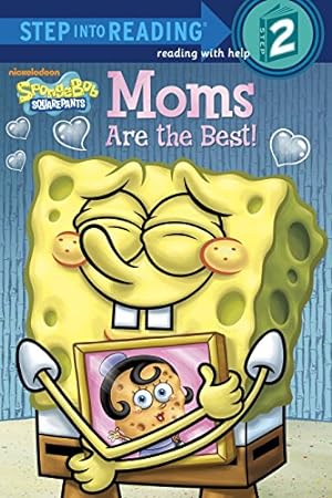 Seller image for Moms Are the Best! (SpongeBob SquarePants) (Step into Reading) for sale by Reliant Bookstore