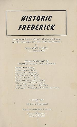 Bild des Verkufers fr HISTORIC FREDERICK: A CONDENSED HISTORY OF FREDERICK CITY AND COUNTY AND THE PERSONAGES THAT HAVE MADE THEM FAMOUS zum Verkauf von Antic Hay Books