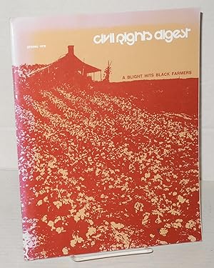Image du vendeur pour Civil Rights digest: a quarterly; vol. 10, #3, Spring 1978: a blight hits Black farmers mis en vente par Bolerium Books Inc.