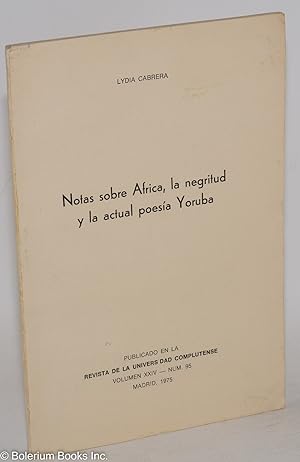 Image du vendeur pour Notas sobre Africa, la negritude y la actual poesa Yoruba mis en vente par Bolerium Books Inc.