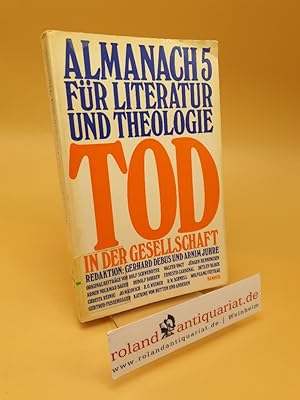 Bild des Verkufers fr Tod in der Gesellschaft ; Almanach fr Literatur und Theologie ; 5 zum Verkauf von Roland Antiquariat UG haftungsbeschrnkt