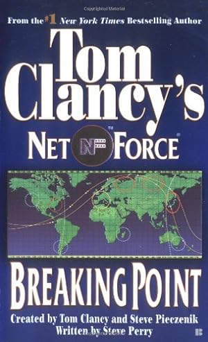 Seller image for Breaking Point (Tom Clancy's Net Force, Book 4) for sale by Reliant Bookstore
