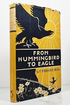 Image du vendeur pour FROM HUMMINGBIRD TO EAGLE: An Account of North American Birs Which Appear or Have Appeared in the County of Peel mis en vente par Lost Time Books