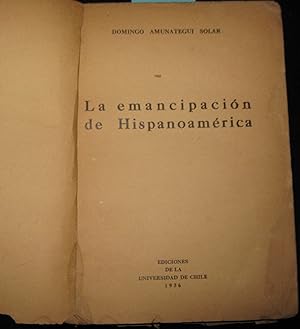 Bild des Verkufers fr La emancipacin de Hispanoamrica zum Verkauf von Librera Monte Sarmiento