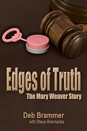 Bild des Verkufers fr Edges of Truth: The Mary Weaver Story zum Verkauf von Reliant Bookstore