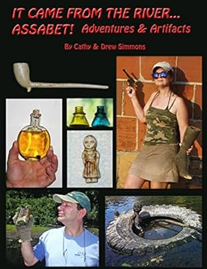 Seller image for It Came from the River Assabet : Adventures and Artifacts for sale by Weekly Reader