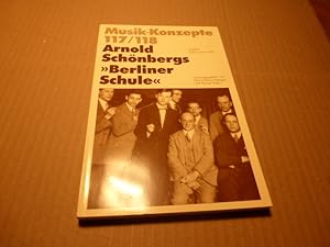 Bild des Verkufers fr Arnold Schnbergs Berliner Schule. (= Musik-Konzepte, Neue Folge 117/118. ) zum Verkauf von Krull GmbH