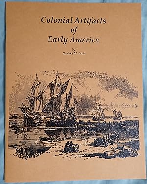 Imagen del vendedor de Colonial Artifacts of Early America a la venta por Weekly Reader