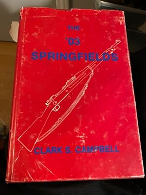 Seller image for The '03 Springfields for sale by Ocean Tango Books