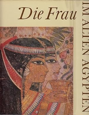 Imagen del vendedor de Die Frau im alten gypten. Das Bild der Frau. a la venta por Antiquariat an der Nikolaikirche