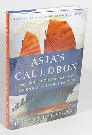 Seller image for Asia's Cauldron : The South China Sea and The End of a Stable Pacific for sale by Renaissance Books, ANZAAB / ILAB
