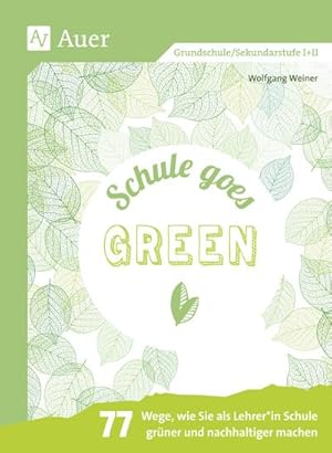 Seller image for Schule goes green for sale by BuchWeltWeit Ludwig Meier e.K.