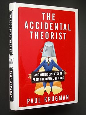 Immagine del venditore per The Accidental Theorist And Other Dispatches from the Dismal Science venduto da Bookworks [MWABA, IOBA]