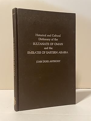 Seller image for Historical and Cultural Dictionary of the Sultanate of Oman and the Emirates of Eastern Arabia (Historical and Cultural Dictionaries of Asia, No. 9) for sale by Lavendier Books