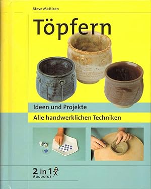 Seller image for Tpfern - Ideen und Projekte: Alle handwerklichen Techniken. Photogr.: Ian Howes, Colin Bowling. (= 2 in 1). for sale by Buch von den Driesch