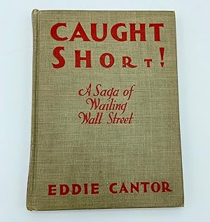 Seller image for Caught Short! A Saga of Wailing Wall Street (WALL-STREET FICTION) for sale by Alanpuri Trading