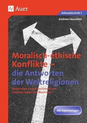 Imagen del vendedor de Ethische Konflikte - Antworten der Weltreligionen a la venta por BuchWeltWeit Ludwig Meier e.K.